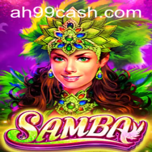 Exploring the Energetic World of Samba: A Dive into the Game and Keyword AH99